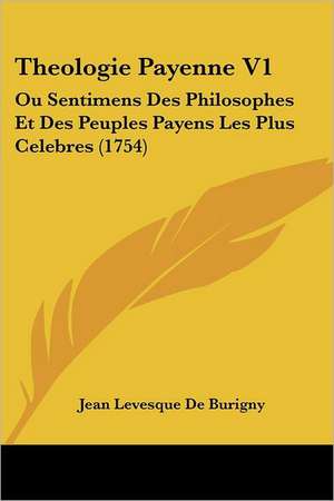 Theologie Payenne V1 de Jean Levesque De Burigny