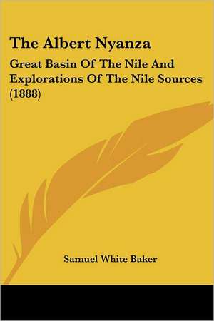 The Albert Nyanza de Samuel White Baker