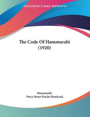 The Code Of Hammurabi (1920) de Hammurabi