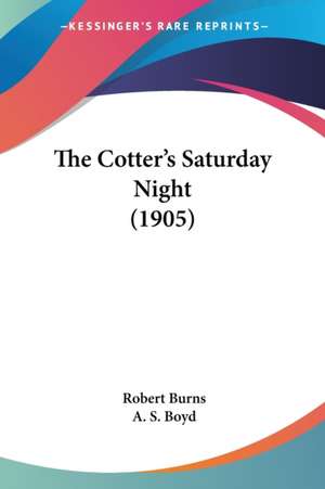 The Cotter's Saturday Night (1905) de Robert Burns