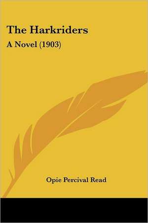 The Harkriders de Opie Percival Read