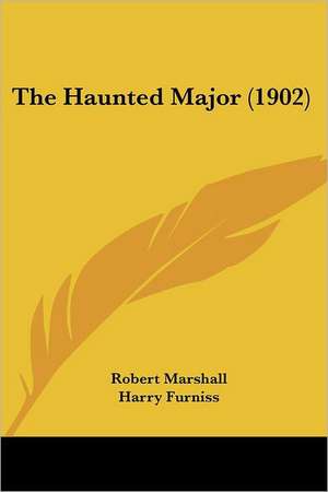 The Haunted Major (1902) de Robert Marshall