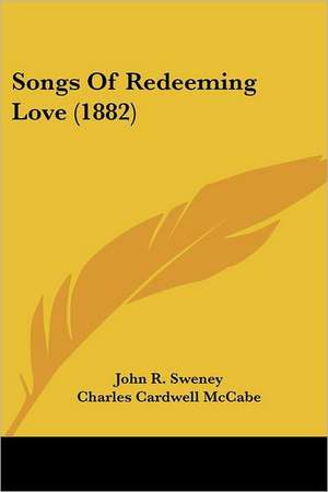 Songs Of Redeeming Love (1882) de John R. Sweney