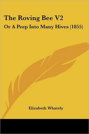 The Roving Bee V2 de Elizabeth Whately