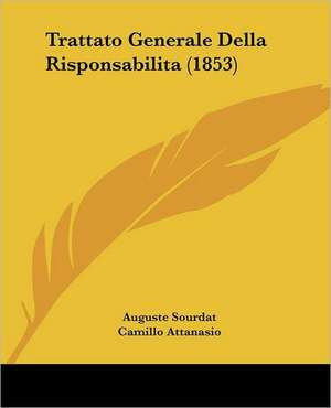 Trattato Generale Della Risponsabilita (1853) de Auguste Sourdat