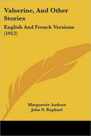 Valserine, And Other Stories de Marguerite Audoux