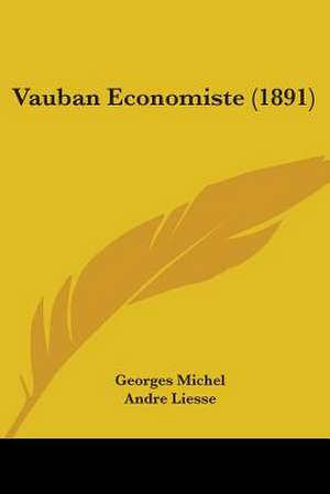 Vauban Economiste (1891) de Georges Michel