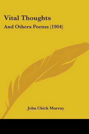 Vital Thoughts de John Chick Murray