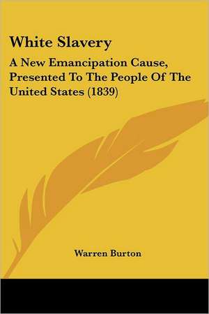 White Slavery de Warren Burton