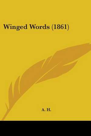 Winged Words (1861) de A. H.