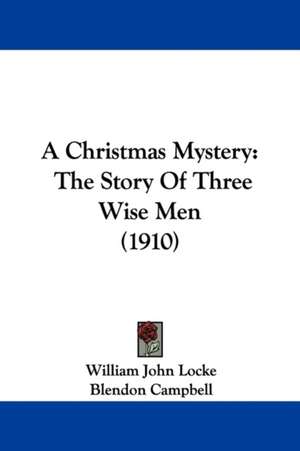 A Christmas Mystery de William John Locke