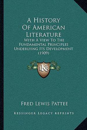 A History Of American Literature de Fred Lewis Pattee