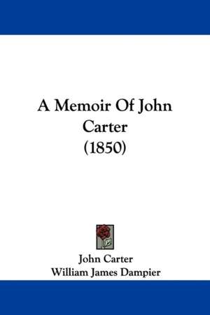 A Memoir Of John Carter (1850) de John Carter