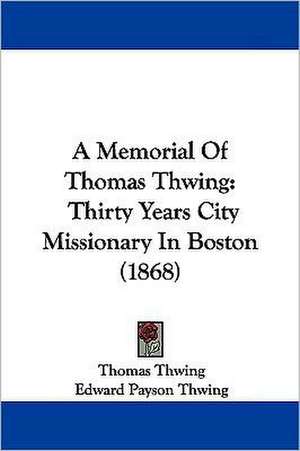 A Memorial of Thomas Thwing de Thomas Thwing