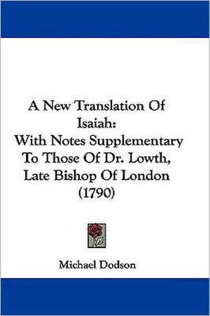 A New Translation Of Isaiah de Michael Dodson