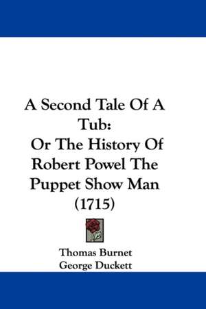 A Second Tale Of A Tub de Thomas Burnet