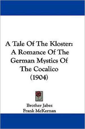 A Tale Of The Kloster de Brother Jabez