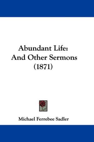 Abundant Life de Michael Ferrebee Sadler