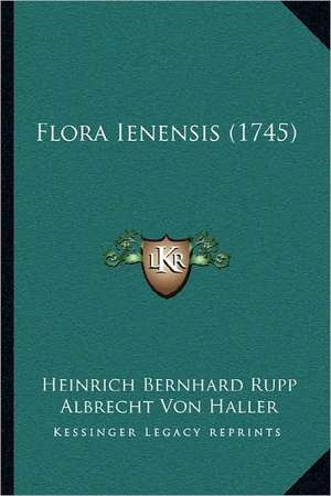 Flora Ienensis (1745) de Heinrich Bernhard Rupp