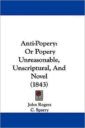 Anti-Popery de John Rogers