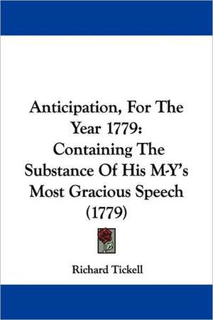 Anticipation, For The Year 1779 de Richard Tickell