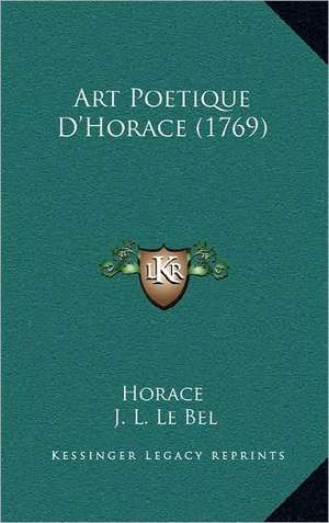 Art Poetique D'Horace (1769) de Horace