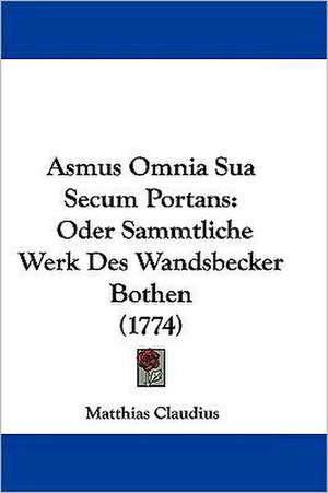 Asmus Omnia Sua Secum Portans de Matthias Claudius