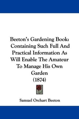 Beeton's Gardening Book de Samuel Orchart Beeton