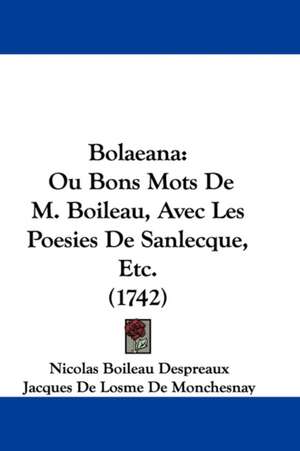 Bolaeana de Nicolas Boileau Despreaux