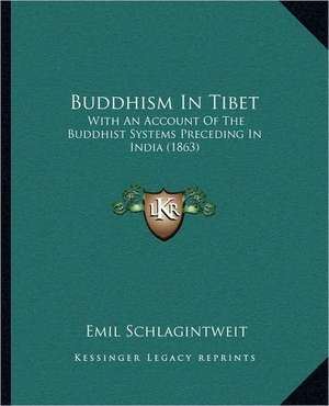 Buddhism In Tibet de Emil Schlagintweit