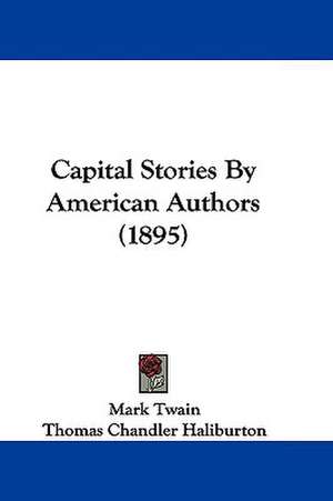 Capital Stories By American Authors (1895) de Mark Twain