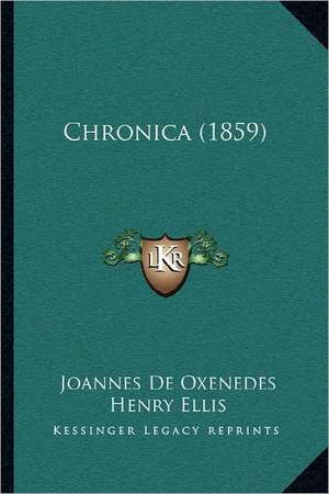 Chronica (1859) de Joannes De Oxenedes