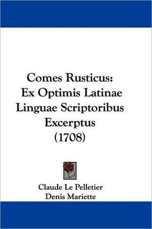 Comes Rusticus de Claude Le Pelletier