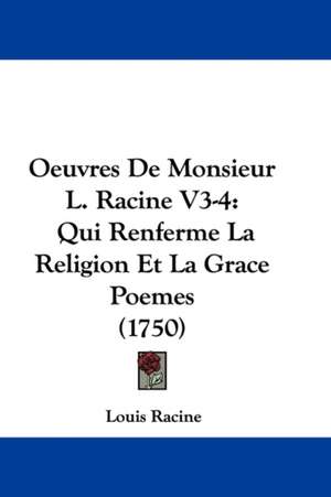 Oeuvres De Monsieur L. Racine V3-4 de Louis Racine