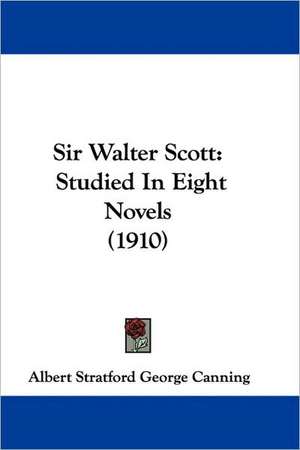 Sir Walter Scott de Albert Stratford George Canning