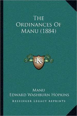 The Ordinances Of Manu (1884) de Manu