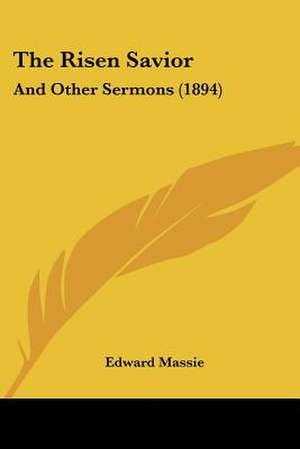 The Risen Savior de Edward Massie