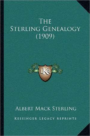 The Sterling Genealogy (1909) de Albert Mack Sterling