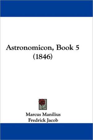 Astronomicon, Book 5 (1846) de Marcus Manilius