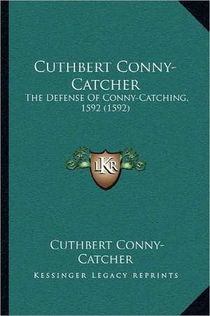 Cuthbert Conny-Catcher de Cuthbert Conny-Catcher