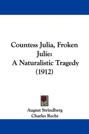 Countess Julia, Froken Julie de August Strindberg