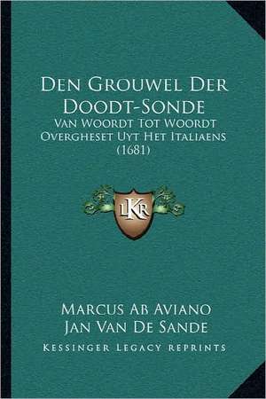 Den Grouwel Der Doodt-Sonde de Marcus Ab Aviano