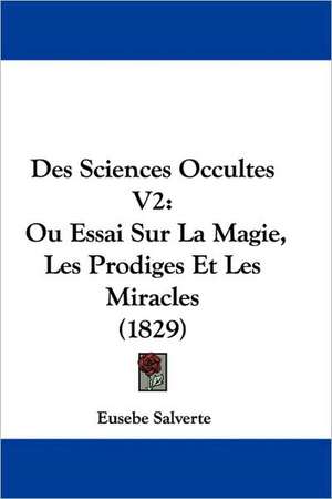 Des Sciences Occultes V2 de Eusebe Salverte