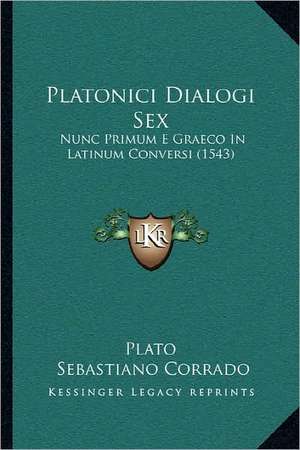 Platonici Dialogi Sex de Plato