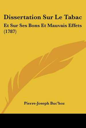 Dissertation Sur Le Tabac de Pierre-Joseph Buc'Hoz