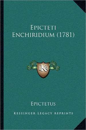 Epicteti Enchiridium (1781) de Epictetus