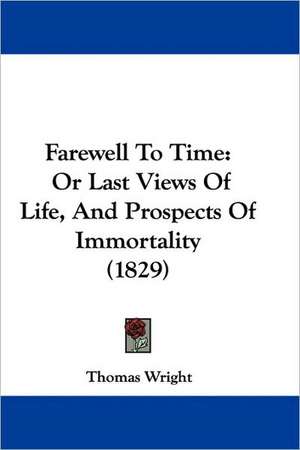 Farewell To Time de Thomas Wright