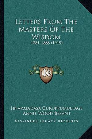 Letters From The Masters Of The Wisdom de Jinarajadasa Curuppumullage