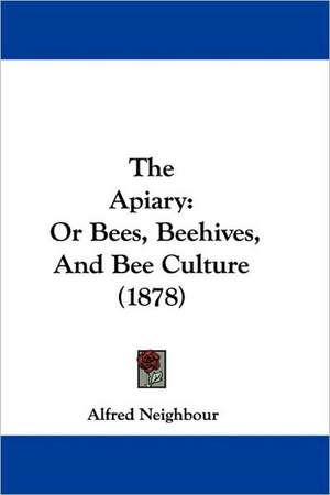 The Apiary de Alfred Neighbour