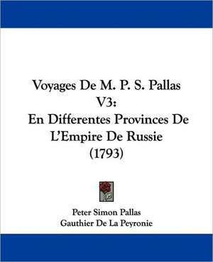 Voyages De M. P. S. Pallas V3 de Peter Simon Pallas